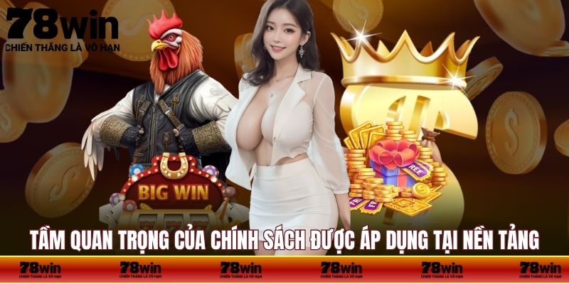 Tầm quan trọng của chính sách được áp dụng